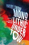 Monolithic Undertow - Harry Sword - 9781474615259