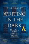 Writing in the Dark - Will Loxley - 9781474615723