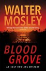Blood Grove - Walter Mosley - 9781474616584
