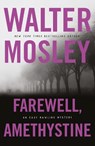 Farewell, Amethystine - Walter Mosley - 9781474616607