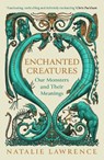 Enchanted Creatures - Natalie Lawrence - 9781474619035