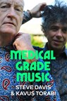 Medical Grade Music - Steve Davis ; Kavus Torabi - 9781474619516