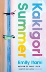 Kakigori Summer - Emily Itami - 9781474620314