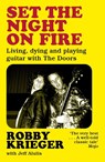 Set the Night on Fire - Robby Krieger - 9781474624190