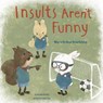 Insults Aren't Funny - DOERING,  Amanda F - 9781474704656