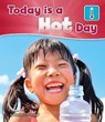 Today is a Hot Day - RUSTAD,  Martha E. H. - 9781474738767