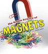 The Simple Science of Magnets - JAMES,  Emily - 9781474743501