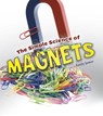 The Simple Science of Magnets - JAMES,  Emily - 9781474743563