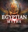 Egyptian Myths - Eric Braun - 9781474752503