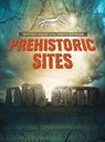 Prehistoric Sites - John Malam - 9781474754231