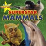 Mammal Superstars - Louise Spilsbury - 9781474765244