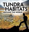 Tundra Habitats Around the World - Phillip W. Simpson - 9781474785907