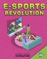 E-sports Revolution - Daniel Montgomery Cole Mauleon - 9781474788137