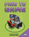 Paid to Game - Daniel Montgomery Cole Mauleon - 9781474788151