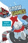 Snow Games - Anastasia Suen - 9781474791816