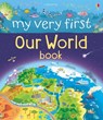My Very First Our World Book - Matthew Oldham - 9781474917896