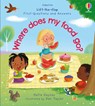First Questions and Answers: Where does my food go? - Katie Daynes - 9781474920537