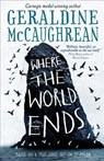 Where the world ends - geraldine mccaughrean - 9781474921145