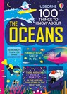 100 Things to Know About the Oceans - Jerome Martin ; Lan Cook ; Alice James ; Alex Frith - 9781474953160