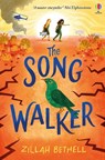 The Song Walker - Zillah Bethell - 9781474966856