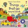 Things That Go Sound Book - Sam Taplin - 9781474990707
