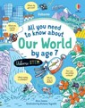 All You Need to Know about Our World by Age 7 - Alice James - 9781474998567