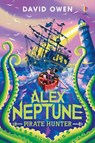 Alex Neptune, Pirate Hunter - David Owen - 9781474999274