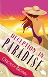 Deception in Paradise - BROWN,  Deborah - 9781475013269