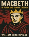 Macbeth In Plain and Simple English: A Modern Translation and the Original Version - Bookcaps - 9781475026856