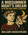 A Midsummer Nights Dream In Plain and Simple English - Bookcaps - 9781475029338