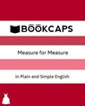 Measure for Measure In Plain and Simple English: A Modern Translation and the Original Version - Bookcaps - 9781475053906