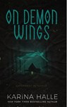 On Demon Wings: Experiment in Terror #5 - Karina Halle - 9781475079371