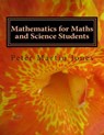 Mathematics for Maths and Science Students - Peter Martin Jones - 9781475178524