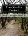 The Obedire Project: Deeper Listening in Membership Integration and Spiritual Formation - Stuart Craig Higginbotham - 9781475189766