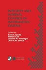Integrity and Internal Control in Information Systems - Sushil Jajodia ; William List ; Graeme W. McGregor ; Leon A.M. Strous - 9781475755336