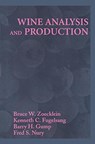 Wine Analysis and Production - Bruce Zoecklein ; Kenneth C. Fugelsang ; Barry H. Gump ; Fred S. Nury - 9781475769692