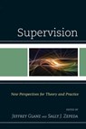 Supervision - Jeffrey Glanz ; Sally J. Zepeda - 9781475814958