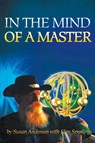 In the Mind of a Master - Susan (University of Nottingham) Anderson - 9781475930726