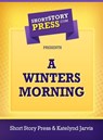 A Winters Morning - Short Story Press - 9781476010007