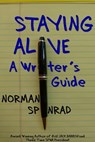 Staying Alive: A Writer's Guide - Norman Spinrad - 9781476019376