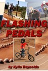 Flashing Pedals - Kylie Reynolds - 9781476021034