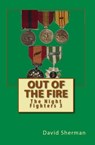 Out of the Fire - David Sherman - 9781476056432