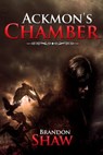 Ackmon's Chamber - Brandon Shaw - 9781476067636