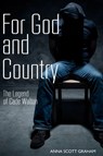 For God and Country - Anna Scott Graham - 9781476069418
