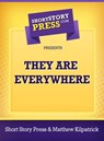 They Are Everywhere - Matthew Kilpatrick - 9781476070506