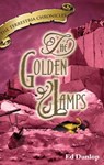 The Golden Lamps - Ed Dunlop - 9781476091655