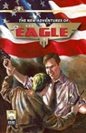 The New Adventures of the Eagle - proseproductions - 9781476091907
