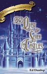 The Quest for Seven Castles - Ed Dunlop - 9781476092270
