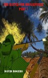 The Battle for Bougainville part 7 - David Rogers - 9781476101521