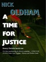A Time For Justice - Nick Oldham - 9781476109558